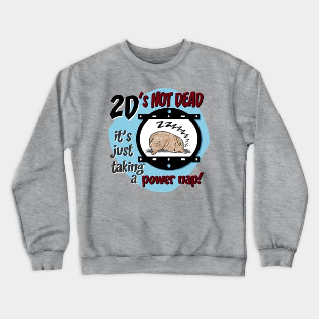 2D's Not Dead Crewneck Sweatshirt by TomBancroft
